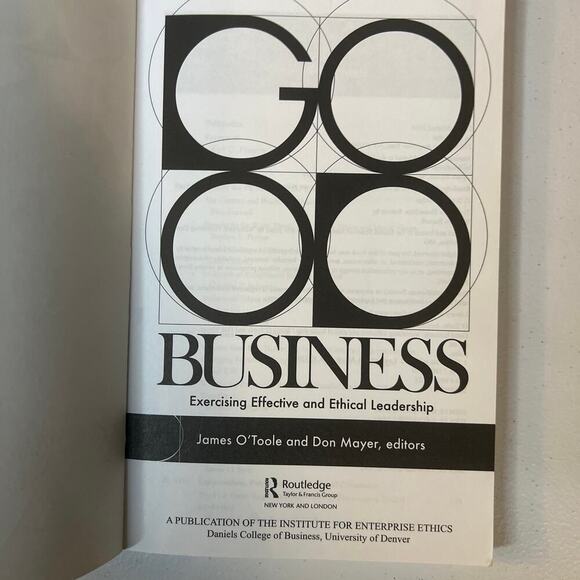 Good Business Exercising Effective & Ethical Leadership James O'Toole Don Mayer - Picture 3 of 6
